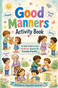 ✨ Printable Good Manners Activity Book Template – 57 Character Building Pages ✨ Help children grow into kind, respectful, and confident individuals through daily practice! 🌟🤝